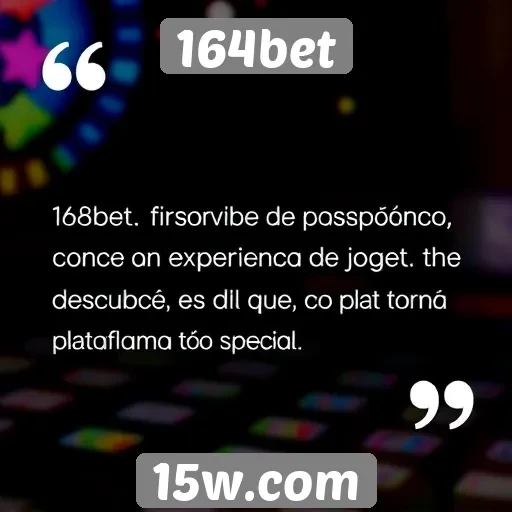 Depoimentos de usuários sobre a experiência 164bet
